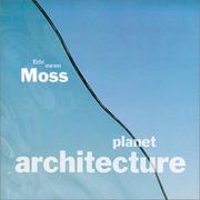Cover of: Eric Owen Moss: Recent Works (Planet Architecture)