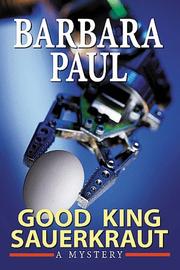 Cover of: Good King Sauerkraut by Barbara Paul, Barbara Paul