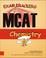 Cover of: Examkrackers MCAT Chemistry (Examkrackers)