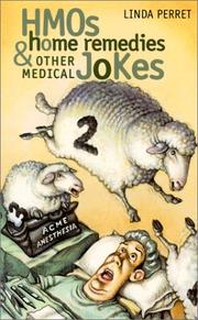 Cover of: Hmos, Home Remedies & Other Medical Jokes by Linda Perret