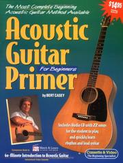 Acoustic Guitar Primer For Beginners by Bert Casey