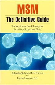 Cover of: MSM the Definitive Guide: The Nutritional Breakthrough for Arthritis, Allergies and More