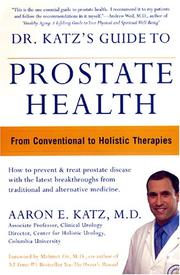 Dr. Katz's Guide to Prostate Health by Aaron E. Katz