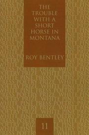 Cover of: The Trouble With a Short Horse in Montana: Poems (White Pine Press Poetry Prize)