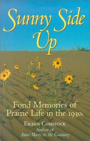 Cover of: Sunny side up: fond memories of prairie life in the 1930's