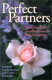 Cover of: Perfect Partners: Beautiful Plant Combinations for Prairie Gardens
