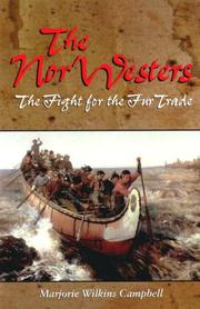 Cover of: The Nor'Westers: The Fight for the Fur Trade