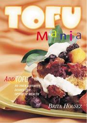 Cover of: Tofu Mania by Brita Housez, Patricia Holdsworth, Margo Embury