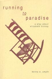 Cover of: Running to paradise: a play about Elizabeth Bishop