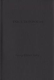 Execution poems by George Elliott Clarke