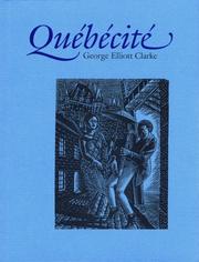 Cover of: Quebecite by George Elliott Clarke