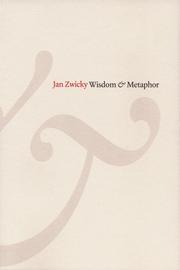Cover of: Wisdom & metaphor by Jan Zwicky