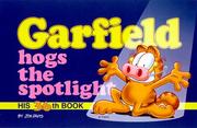 Cover of: Garfield Hogs the Spotlight: His 36th Book (Garfield (Numbered Paperback))
