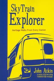 Cover of: Skytrain Explorer: Heritage Walks from Every Station