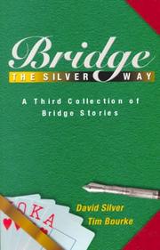 Cover of: Bridge the Silver Way: A Third Collection of Bridge Stories