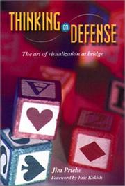 Cover of: Thinking on Defense: The Art of Visualization in Bridge
