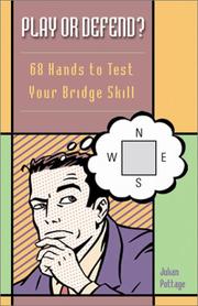 Cover of: Play or Defend: 68 Hands to Test Your Bridge Skill
