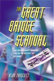 Cover of: The Great Bridge Scandal: The Most Famous Cheating Case in the History of the Game