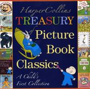 Cover of: HarperCollins treasury of picture book classics: a child's first collection.