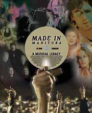 Cover of: Made in Manitoba: a musical legacy