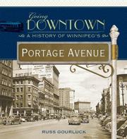 Cover of: Going Downtown: A History of Winnipeg's Portage Avenue