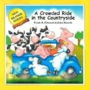 Cover of: A Crowded Ride In The Countryside (Edwards, Frank B., New Reader Series.) by Edwards