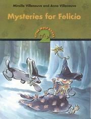 Cover of: Mysteries for Felicio (Little Wolf Books Level 2) by Mireille Villeneuve