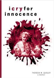 Cover of: I cry for innocence by Theresia Quigley