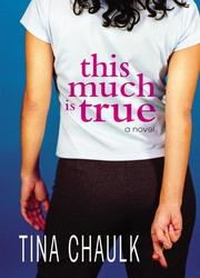 Cover of: This Much Is True by Tina Chaulk