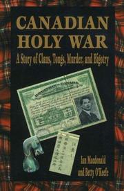 Cover of: Canadian Holy War: A Story of Clans, Tongs, Murder, and Bigotry