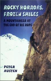 Cover of: Rocky Horrors, Frozen Smiles: A Mountaineer at the End of His Rope