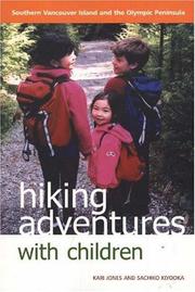 Hiking adventures with children by Kari Jones, Sachiko Kiyooka