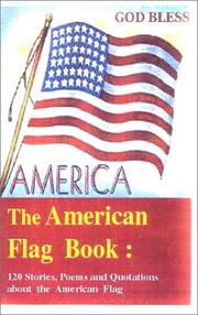 Cover of: God Bless America -- The American Flag Book | Peter Skinner