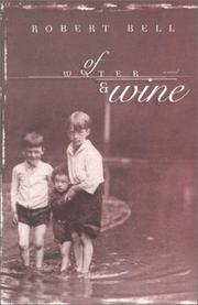 Cover of: Of water & wine | Bell, Robert