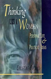 Cover of: Thinking like a woman: personal life and political ideas