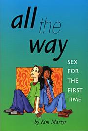 Cover of: All the Way by Martyn Kim., Kim Martyn, Gelico, Kim Martyn, Gelico