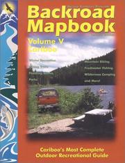 Cover of: Backroad Mapbook: Cariboo (Backroad Mapbooks)