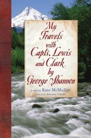 Cover of: My travels with Capts. Lewis and Clark by George Shannon by Kate McMullan