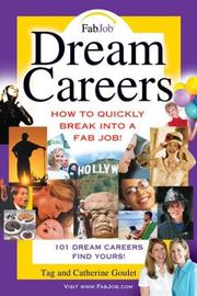 Cover of: Dream Careers: How to Quickly Break Into a Fab Job!