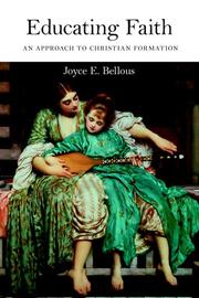 Cover of: Educating Faith by Joyce E. Bellous