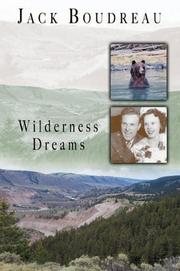 Cover of: Wilderness Dreams by Jack Boudreau