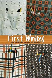 Cover of: First writes by edited by Kelley Aitken, Sue Goyette, and Barbara Scott.