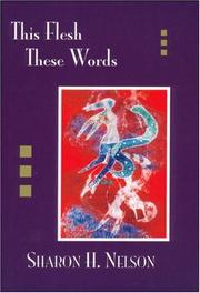 Cover of: This flesh, these words