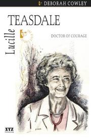 Lucille Teasdale by Deborah Cowley
