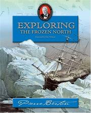 Cover of: Exploring the Frozen North: Pierre Berton's History for Young Canadians