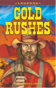 Cover of: Gold rushes by Tony Hollihan
