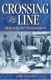 Cover of: Crossing the Line: Mobsters and Rumrunners (Legend Series)