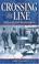 Cover of: Crossing the Line