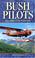 Cover of: Bush Pilots