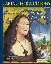 Cover of: Caring for a Colony: The Story of Jeanne Mance